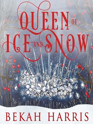 cover image of Queen of Ice and Snow